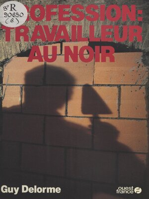 cover image of Profession, travailleur au noir